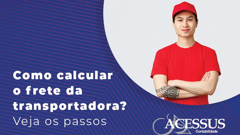 Método contábil e prático para calcular o frete da transportadora